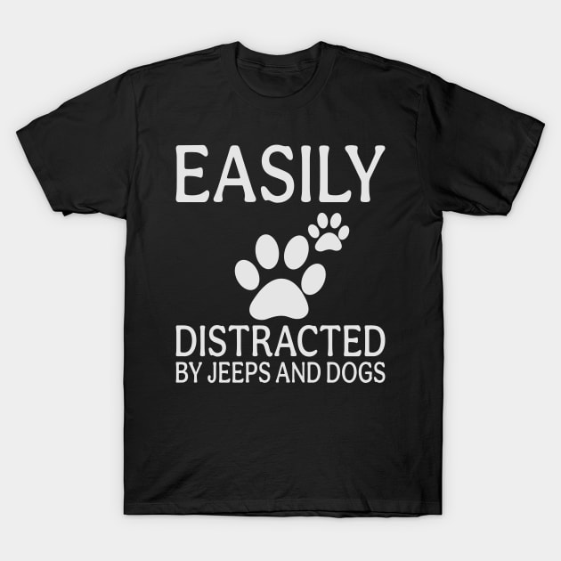 easily distracted by jeeps and dogs T-Shirt by busines_night